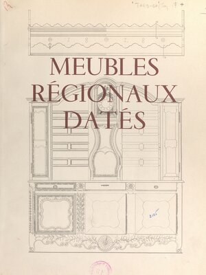 cover image of Meubles régionaux datés
